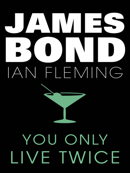 Title details for You Only Live Twice by Ian Fleming - Available